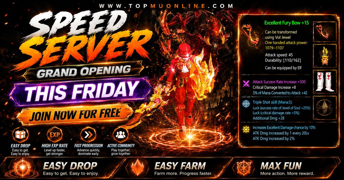 TopMUOnline Speed Server grand opening this Friday - easy drop, high EXP rate, fast progression, join now for free